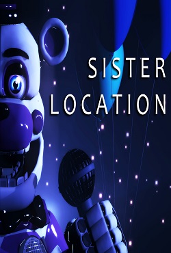 Five Nights at Freddy's 5: Sister Location Five Nights at Freddy's 5: Sister Location